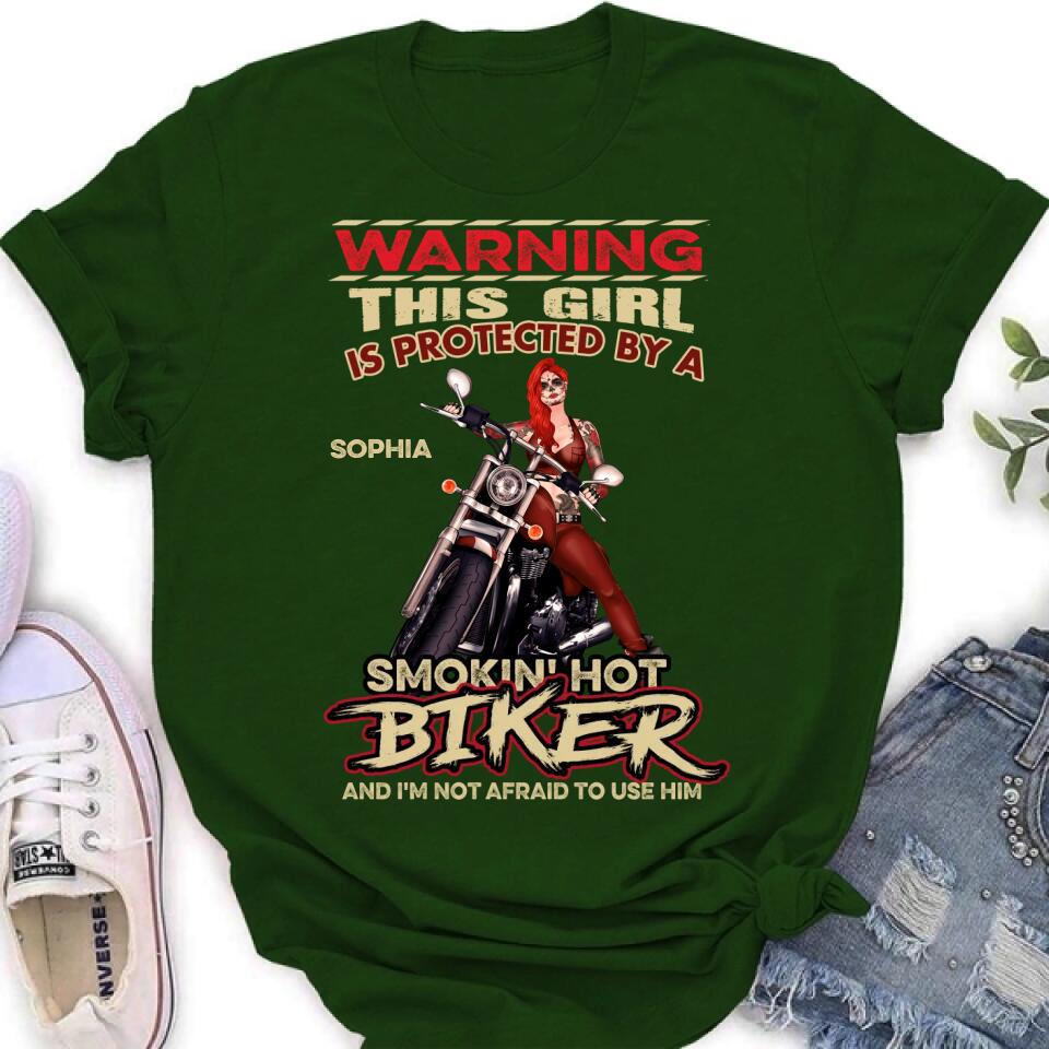 Personalized Biker Shirt - Gift Idea for Biker Lovers - This Girl Is Protected By A Smokin' Hot Biker