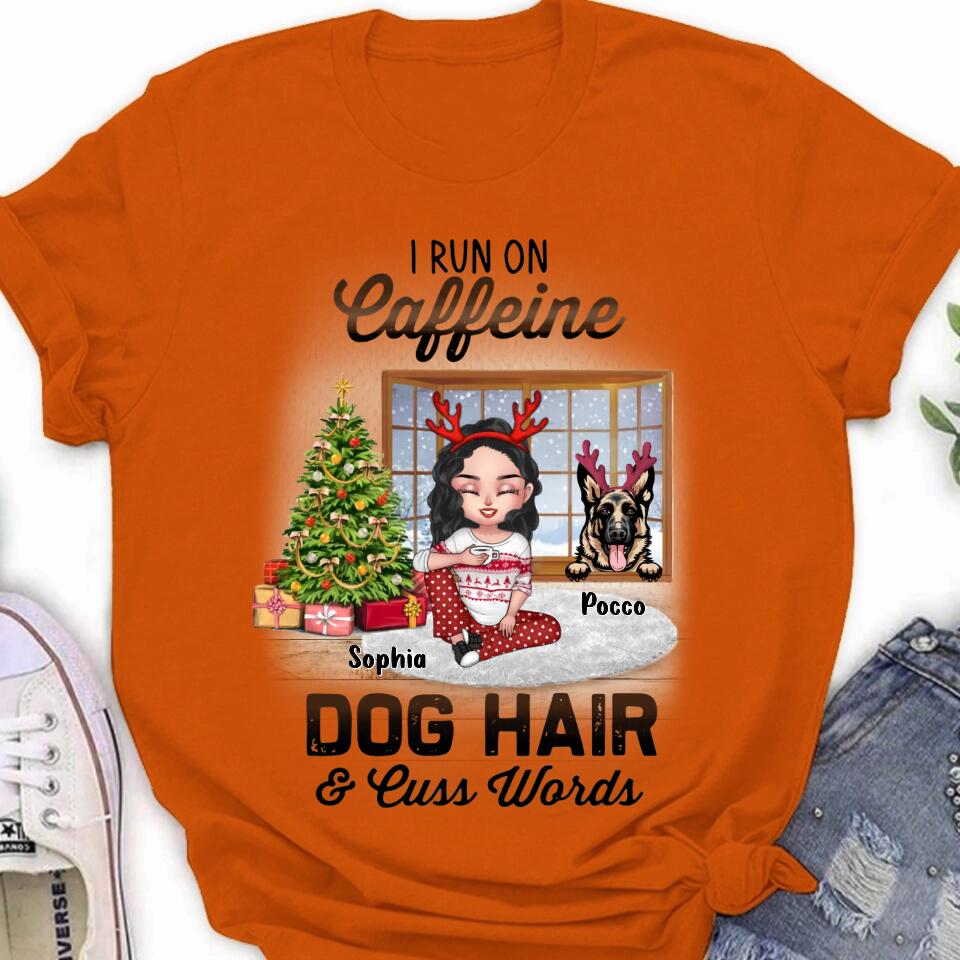 Personalized Pet Mom Shirt - Up to 3 Dogs/Cats - Christmas Gift Idea For Dog/Cat Lovers - I Run On Caffeine Dog Hair & Cuss Words