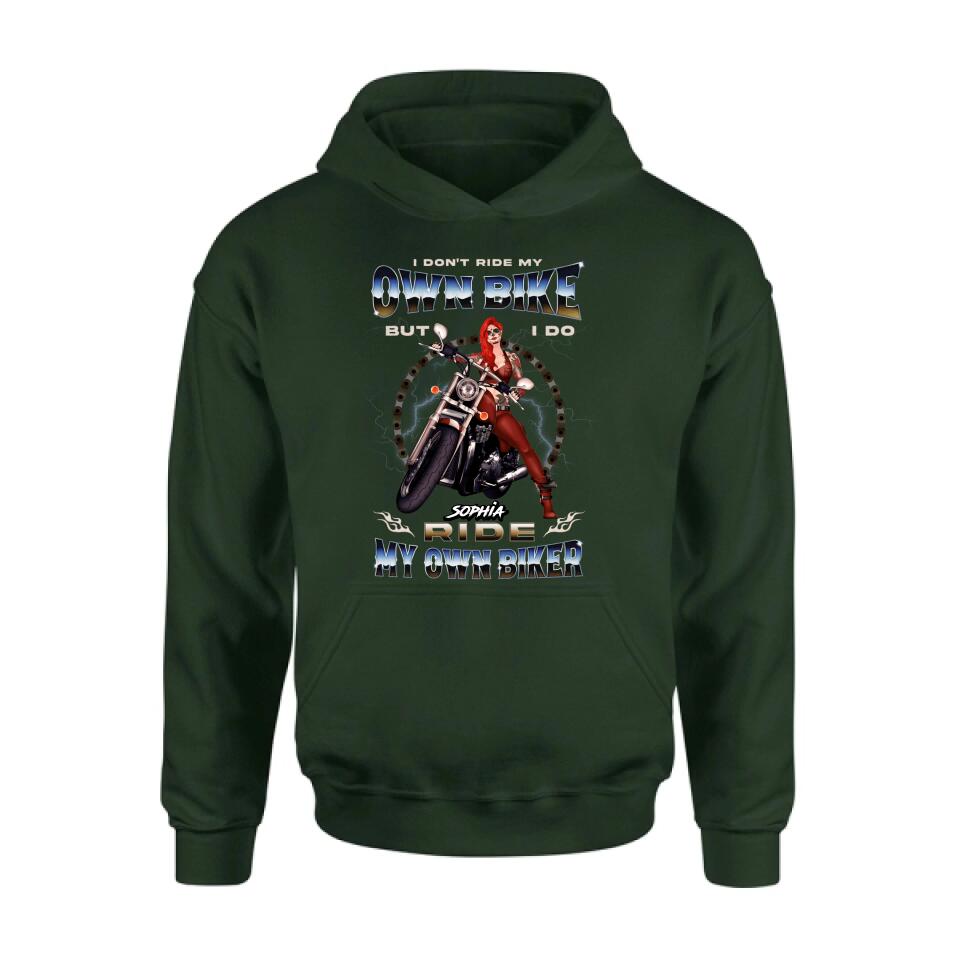 Personalized Biker Girl T-shirt/Hoodie - Gift Idea For Biker Lovers - I Don't Ride My Own Bike But I Do Ride My Own Biker