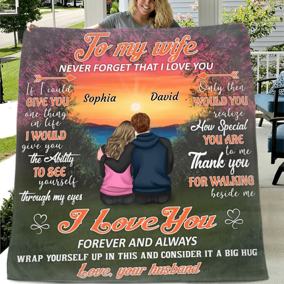Personalized Love Couple Fleece Throw Blanket/Quilt - Gift Idea For Couple/Wife - To My Wife Never Forget That I Love You