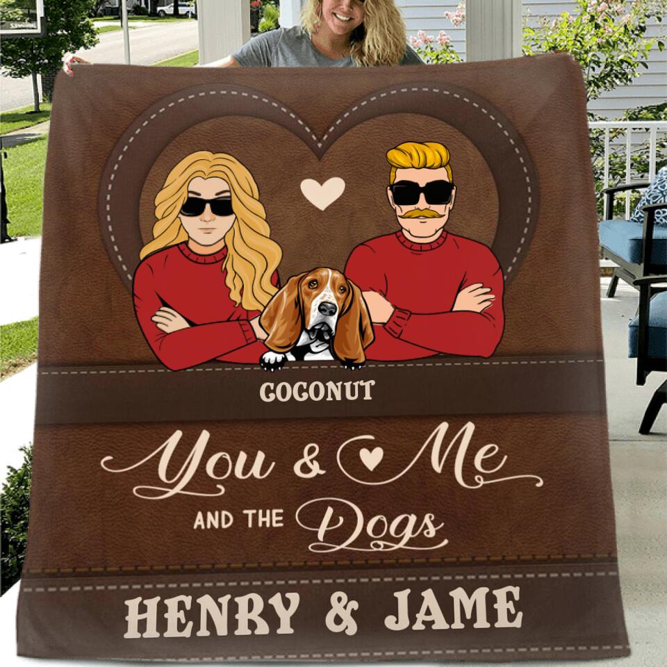 Personalized You & Me And The Dogs Pillow Cover/Quilt/Fleece Blanket - Up to 5 Dogs - Valentine's Day Gift Idea For Couple/Dog Lover