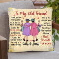 Custom Personalized Old Friend Pillow Cover - Gift Idea For Friends - To My Old Friend, Thank You For The Laughter
