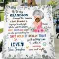 Personalized To My Grandson Fleece Throw Blanket/Quilt/Pillow Cover - Gift Idea For Newborn Grandson/Granddaughter - To My Grandson