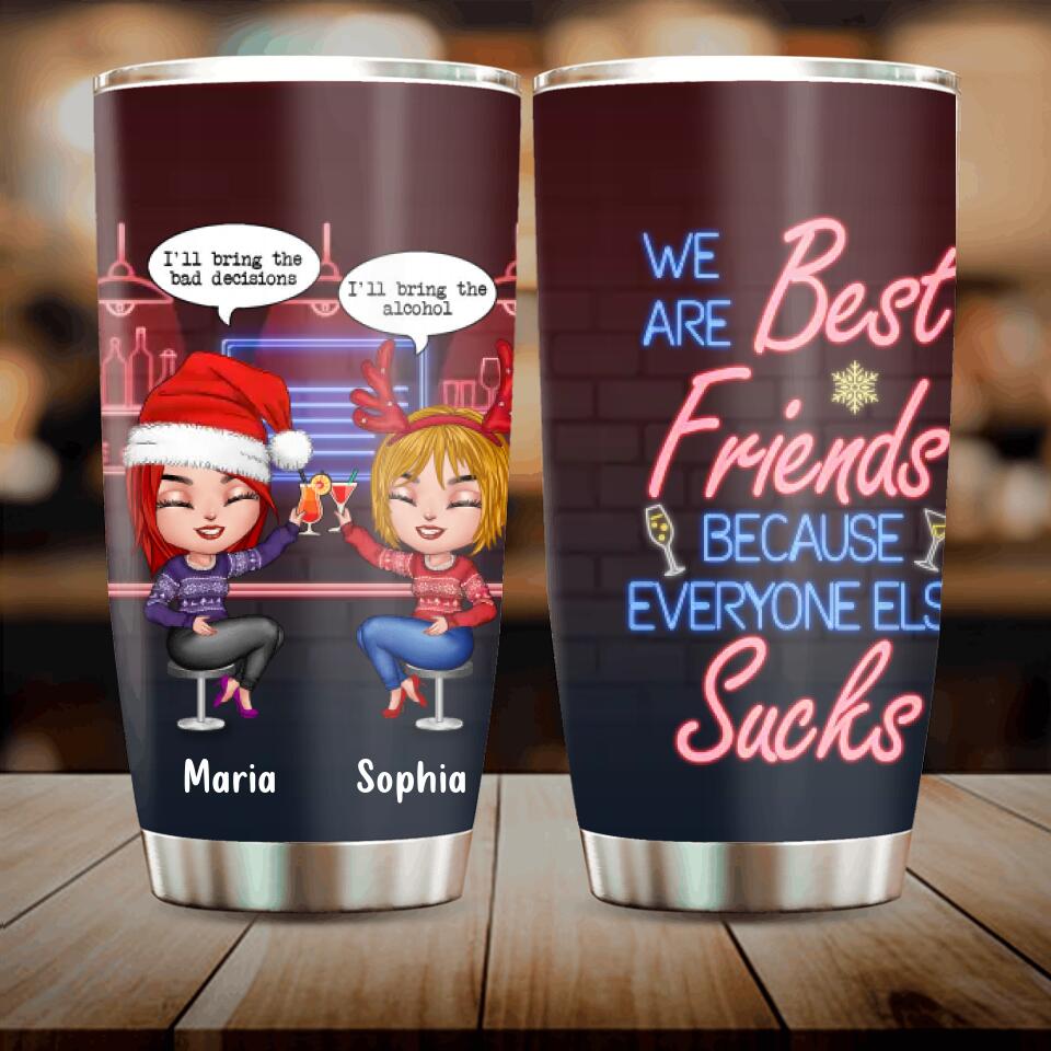 Personalized Friends Tumbler - Christmas Gift Idea For Friends/Besties/Sisters - We Are Best Friends