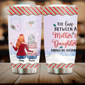 Personalized Mother And Daughter Tumbler - Christmas Gift Idea For Mother/Daughter - Up to 5 People - The Love Between A Mother and Daughter Knows No Distance