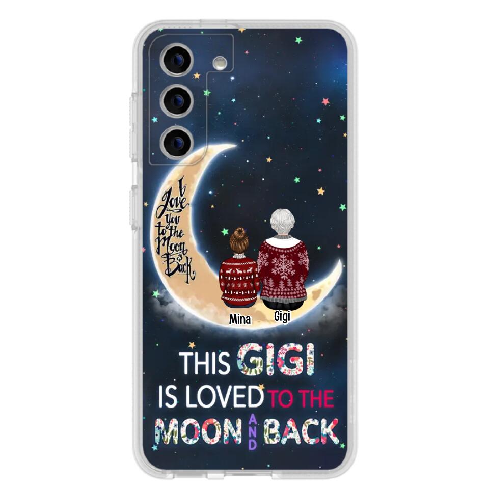 Custom Personalized Grandma Phone Case - Christmas Gift Idea For Grandma - Grandma With Upto 5 Kids - This Gigi Is Loved To The Moon And Back - Case For iPhone And Samsung