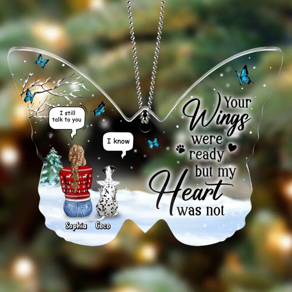 Custom Personalized Memorial Dog Mom Acrylic Ornament - Gift For Dog Lovers, Dog Loss Owner - Your Wings Were Ready But My Heart Was Not