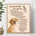 Personalized Memorial Pet Poster - Upload Photo - Memorial Gift Idea For Dog/Cat/Pet Lover - The Moment That You Left Me