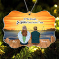 Personalized Fishing Acrylic Ornament - Memorial Gift Idea Christmas/Family - If We Could Go Fishing One More Time