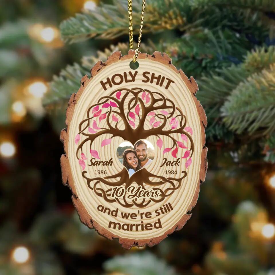 Personalized Couple Wooden Ornament - Christmas/Anniversary Gift For Couple - We're Still Married
