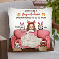 Personalized Dog Mom Xmas Pillow Cover - Gift Idea For Dog Lovers - Up to 4 Dogs - Born To Be A Stay-At-Home Dog Mom Forced To Go To Work