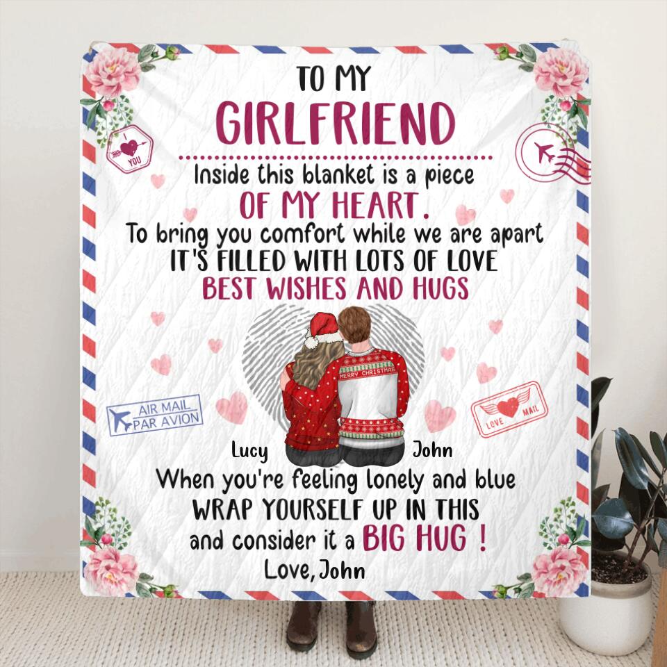 Personalized To My Girlfriend/Wife Quilt/Fleece Throw Blanket - Gift Idea For Couple/Wife/Girlfriend - Inside This Blanket Is A Piece Of My Heart