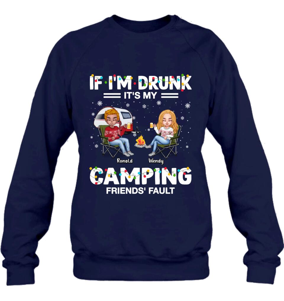 Personalized Camping Friends Shirt - Up to 7 Friends - Christmas Gift For Friends/Camping Lovers - If I'm Drunk It's My Camping Friends' Fault