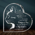 Personalized Cat Acrylic Plaque - Gift Idea For Cat Lover -  I Am Your Friend Your Partner Your Cat