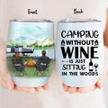 Personalized Camping Wine Tumbler - Couple With Up to 4 Kids And 2 Pets - Best Gift For Camping Lovers - Camping Without Wine Is Just Sitting In The Woods