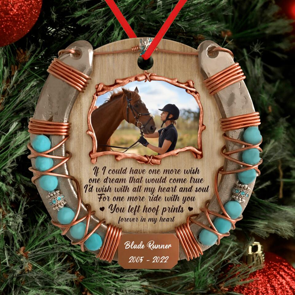 Personalized Memorial Wooden Ornament - Upload Horse Photo - Memorial Gift Idea/Christmas Gift Idea - If I Could Have One More Wish, One Dream That Would Come True