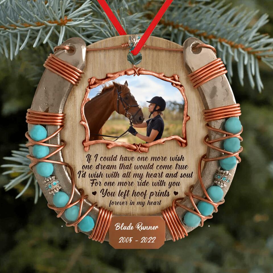 Personalized Memorial Wooden Ornament - Upload Horse Photo - Memorial Gift Idea/Christmas Gift Idea - If I Could Have One More Wish, One Dream That Would Come True