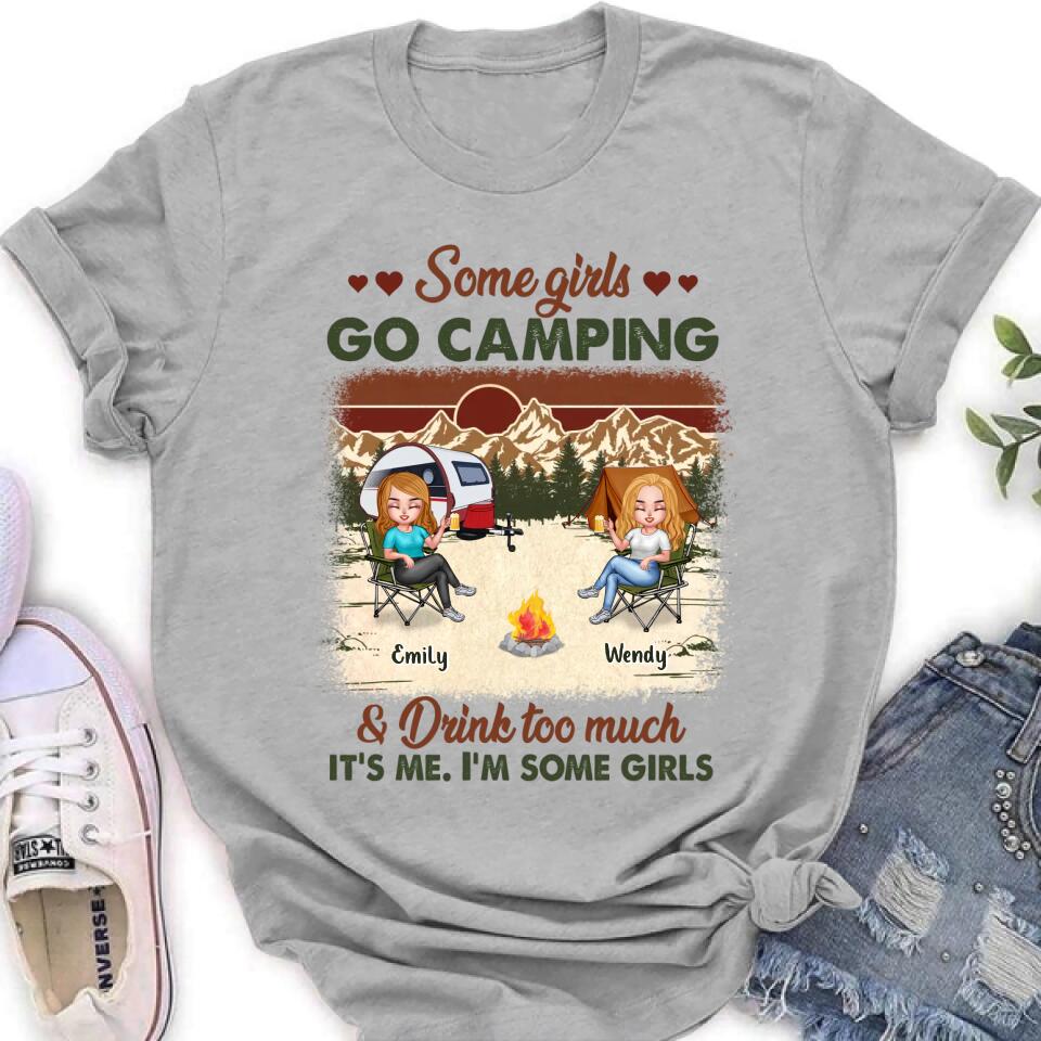 Personalized Camping Friends Shirt - Up to 7 Friends - Gift Idea For Friends/Besties/Camping Lovers - Some Girls Go Camping And Drink Too Much