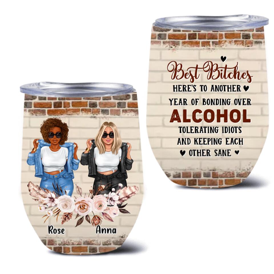 Personalized Besties Wine Tumbler - Up to 4 Girls - Christmas Gift Idea For Friends/Besties - Here's To Another Year Of Bonding Over Alcohol