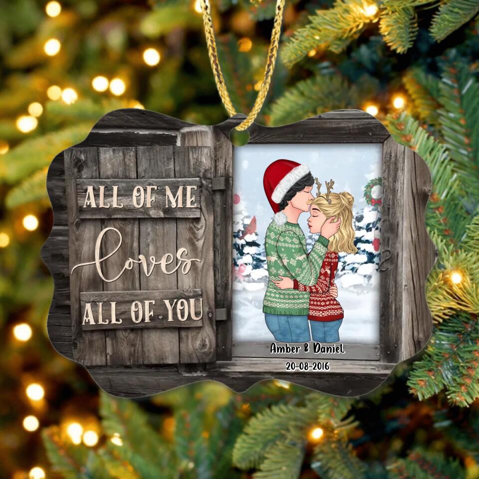 Personalized Christmas Couple Wooden Ornament - Christmas Gift Idea for Couple - All Of Me Loves All  Of You