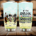 Personalized Girls Riding Horses Tumbler - Up to 3 Girls - Gift For Friends/Besties/Horse Lovers - If I'm Drunk It's My Riding Friend's Fault