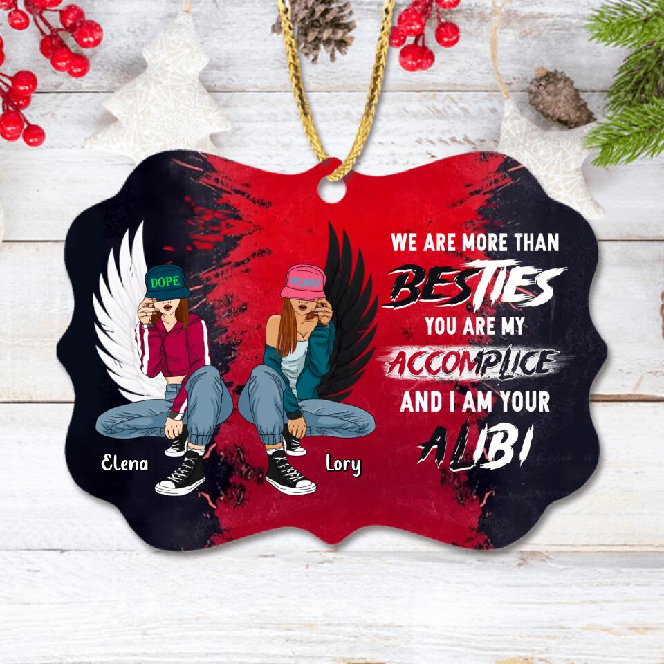 Personalized Besties Rectangle Wooden  Ornament - Christmas Gift Idea For Besties/Sisters - We Are More Than Besties You Are My Accomplice And I Am Your Alibi