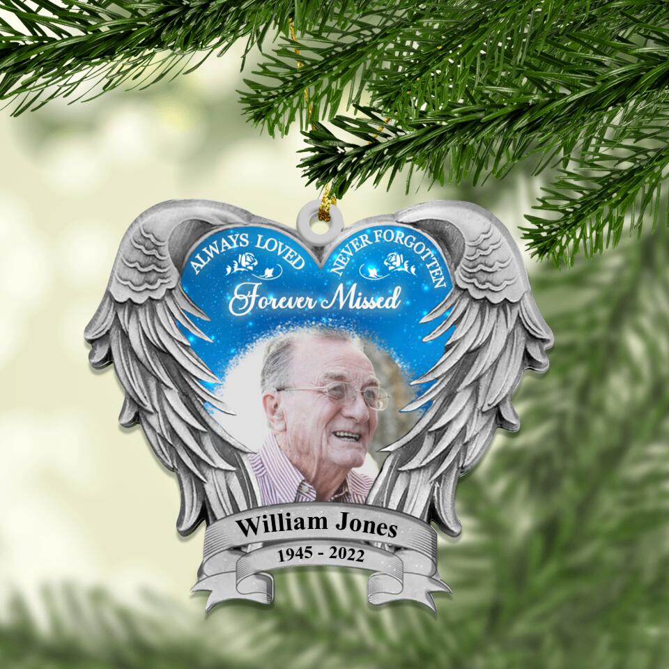 Personalized Memorial Wooden Ornament - Upload Photo - Remembrance Gift For Loss Of Loved Ones - Always Loved Never Forgotten Forever Missed