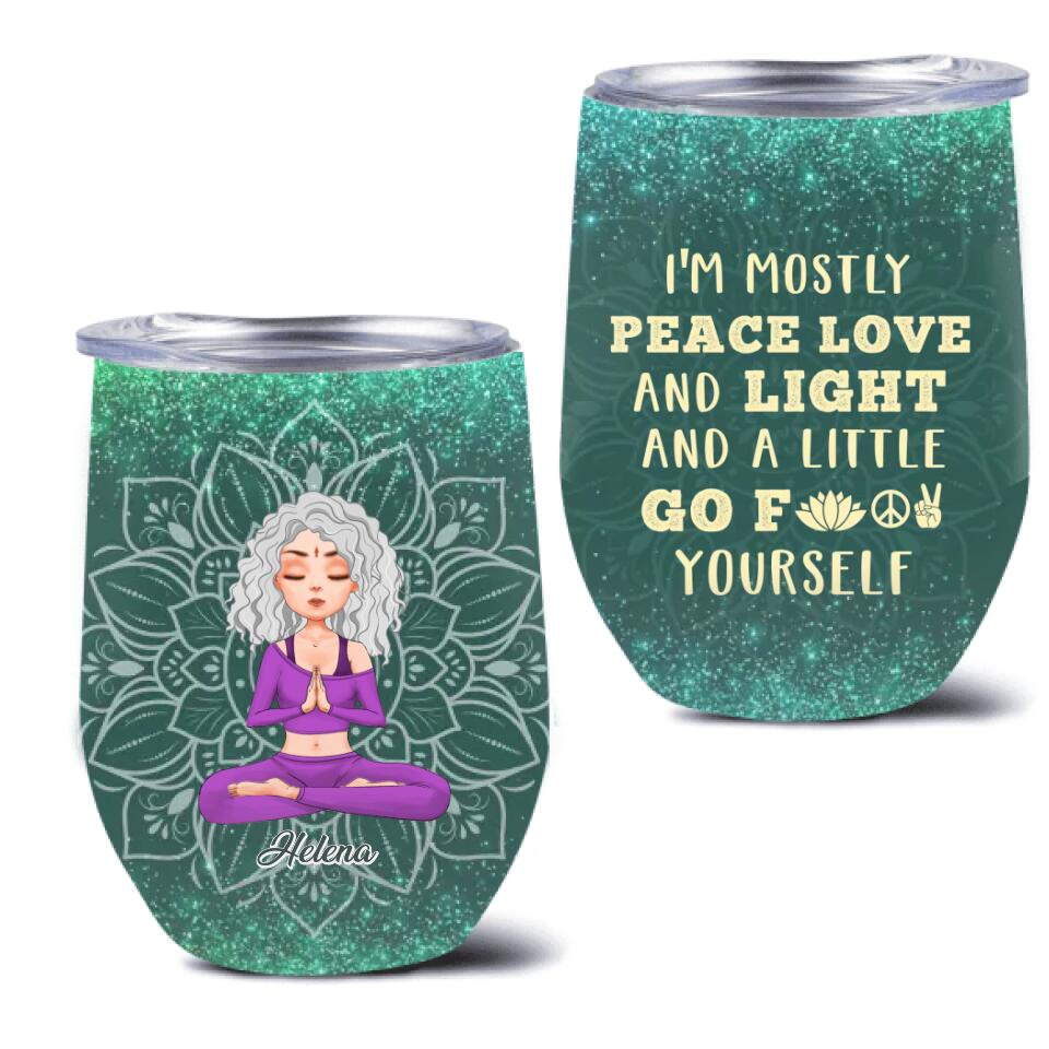 Personalized Yoga Wine Tumbler - Gift Idea For Yoga Lover/Birthday Gift - I'm Mostly Peace Love And Light