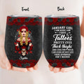 Personalized Sugar Skull Wine Tumbler - Skull Gift For Girl/Birthday Gift - January Girl I Am Who I Am