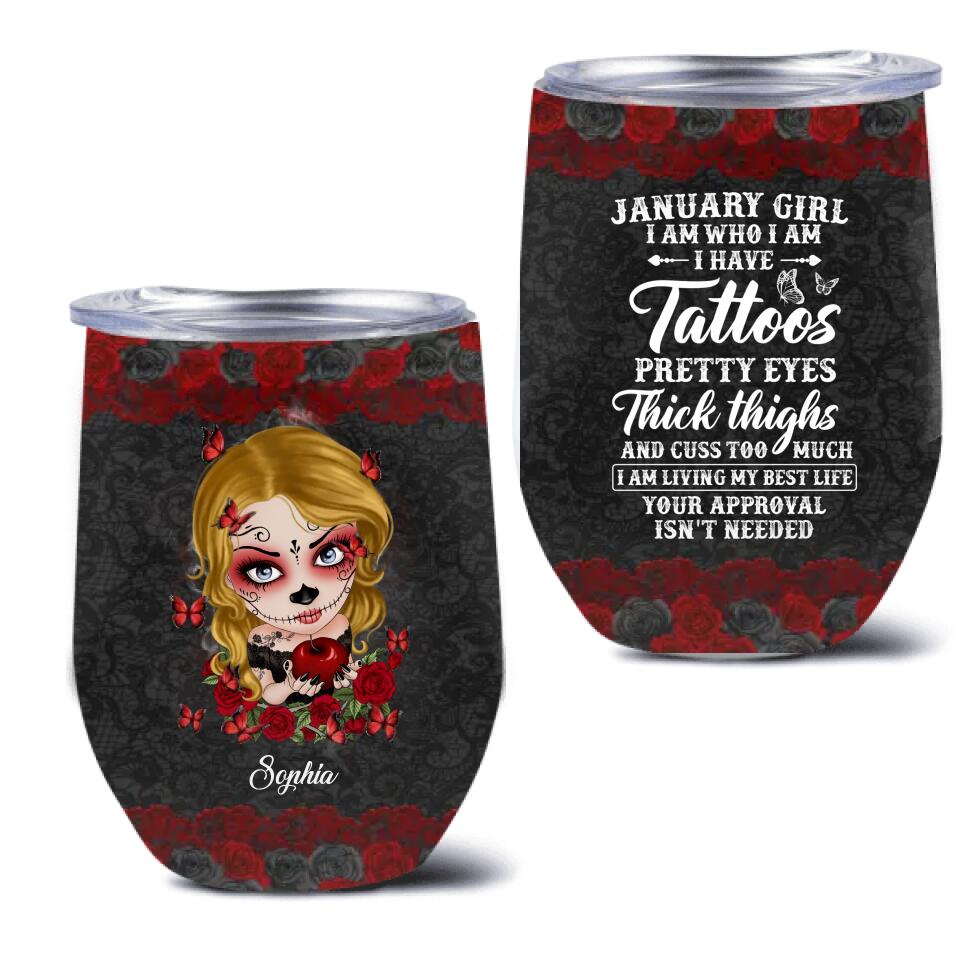 Personalized Skull Girl Wine Tumbler - Skull Gift For Girl/Birthday Gift - January Girl I Am Who I Am