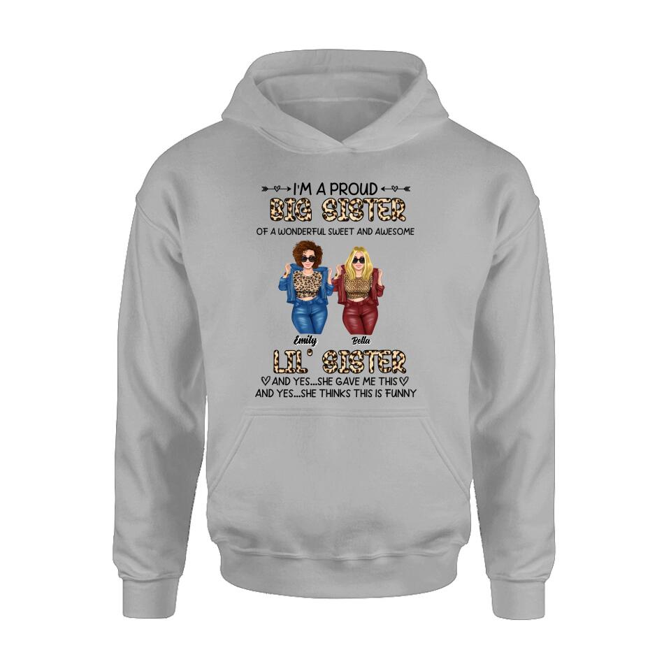 Personalized Friend T-shirt/Long Sleeve/Sweatshirt/Hoodie - Gift Idea For Best Friend - I'm A Proud LiL's Sister Of A Wonderful Sweet & Awesome Big Sister