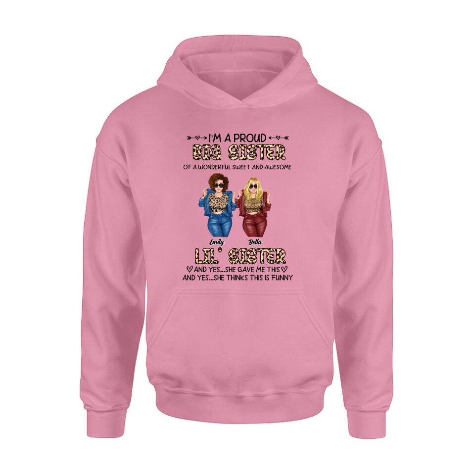 Personalized Friend T-shirt/Long Sleeve/Sweatshirt/Hoodie - Gift Idea For Best Friend - I'm A Proud LiL's Sister Of A Wonderful Sweet & Awesome Big Sister