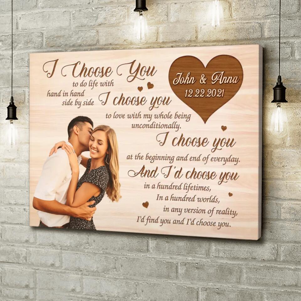 Personalized Couple Canvas - Upload Photo - Gift Idea For Couple/Mother's Day Gift For Wife From Husband - I Choose You To Do Life With Hand In Hand Side By Side