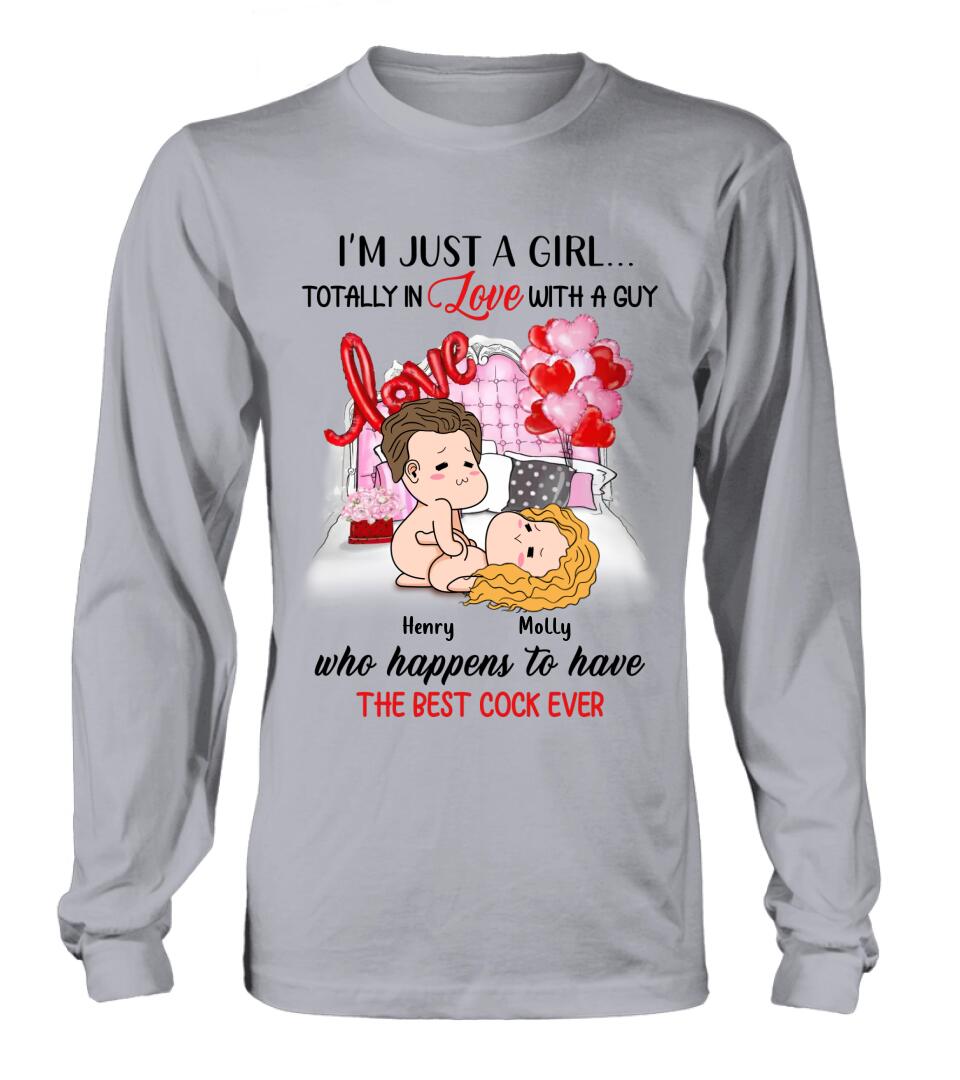 Custom Personalized T-Shirt/Hoodie/Long Sleeve/Sweatshirt - Valentine's Day Gift - I'm Just A Girl Totally In Love With A Guy Who Happens To Have The Best Cock Ever