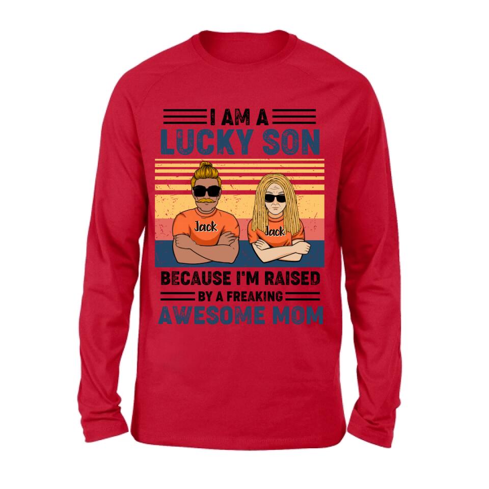 Custom Personalized Mother & Son/Daughter T-shirt/Pullover Hoodie/Sweatshirt/Long Sleeve - Gift Idea For Mother's Day/Son/Daughter - I Am A Lucky Son