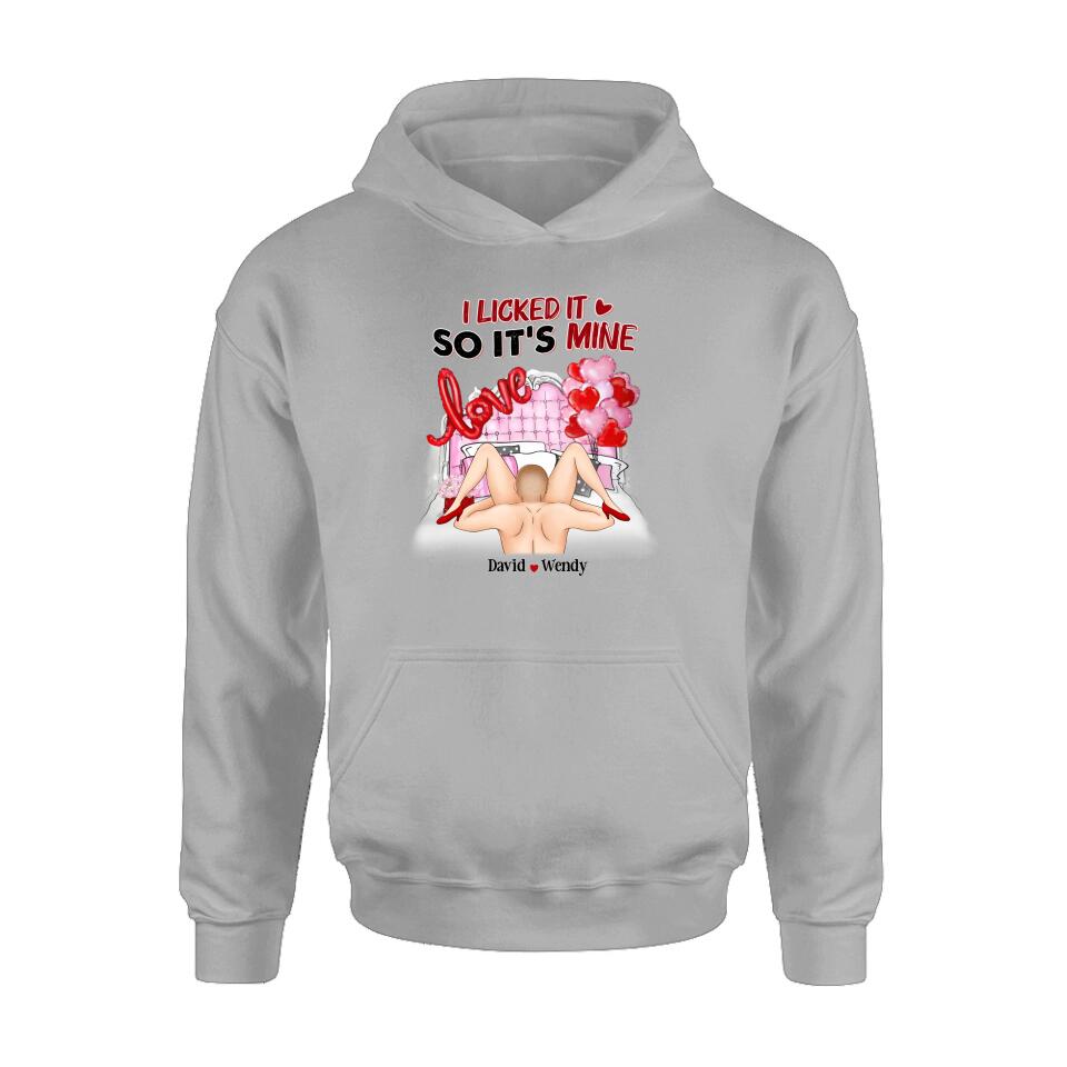 Custom Personalized T-Shirt/Long Sleeve/Sweatshirt/Hoodie - Valentine's Day/Anniversary/Birthday Gift for Him/Her - I Licked It So It's Mine