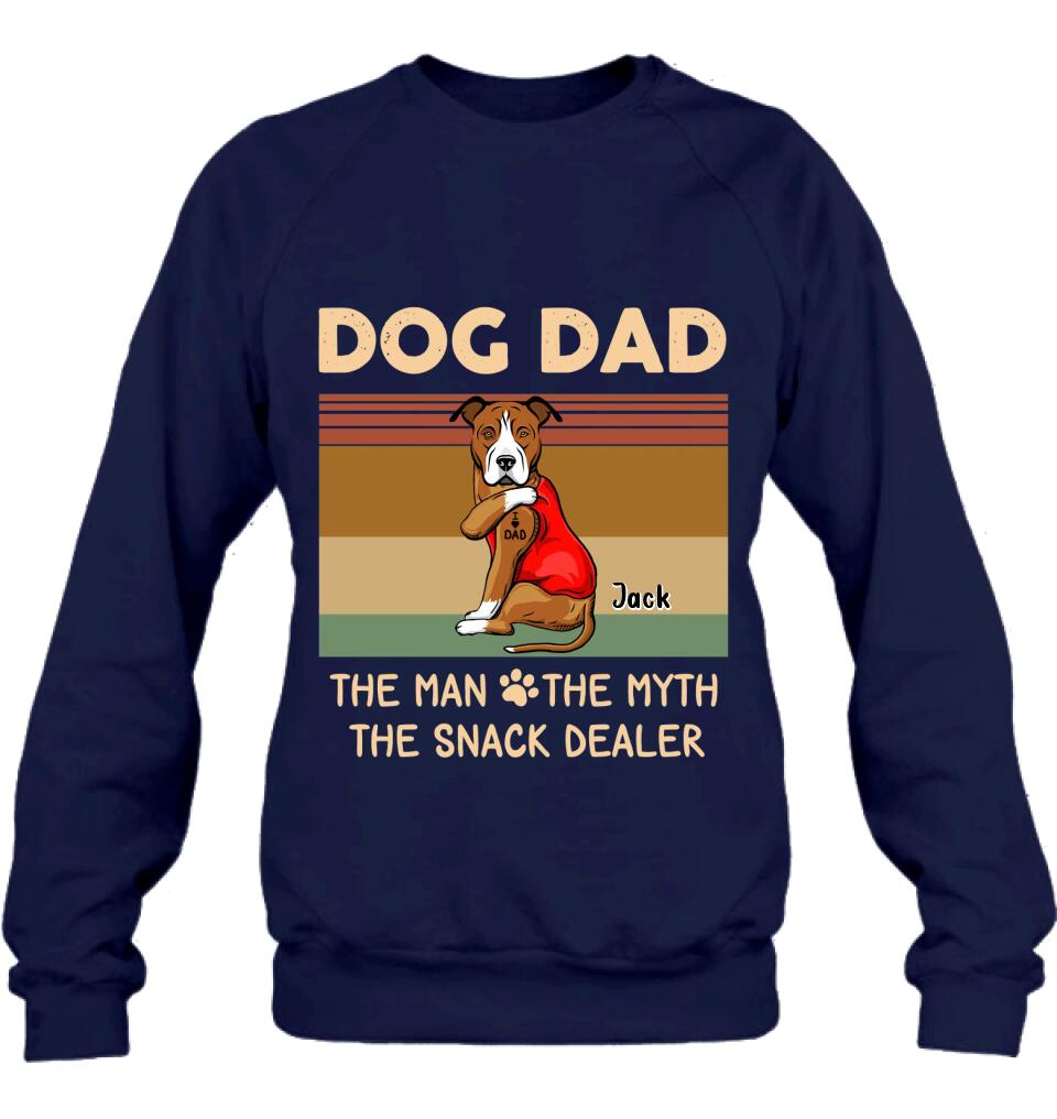 Personalized Pet Dad T-shirt/Long Sleeve/Sweatshirt/Hoodie - Up to 4 Pets - Gift Idea For Dog/Cat Lover - Dog Dad The Man The Myth The Snack Dealer
