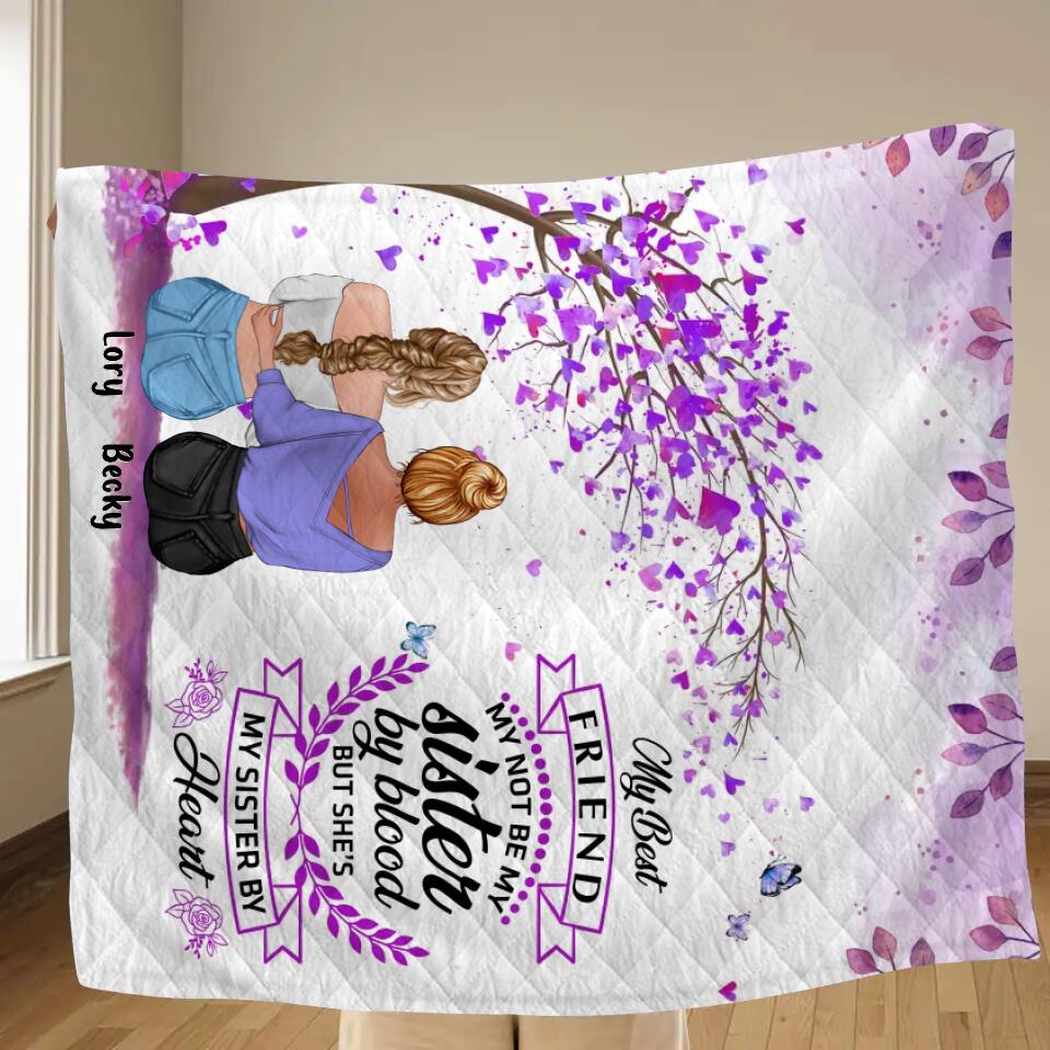 Personalized Best Friend Quilt/Fleece Throw Blanket - Gift Idea For Besties/Friends - My Best Friend May Not Be My Sister By Blood But She's My Sister By Heart