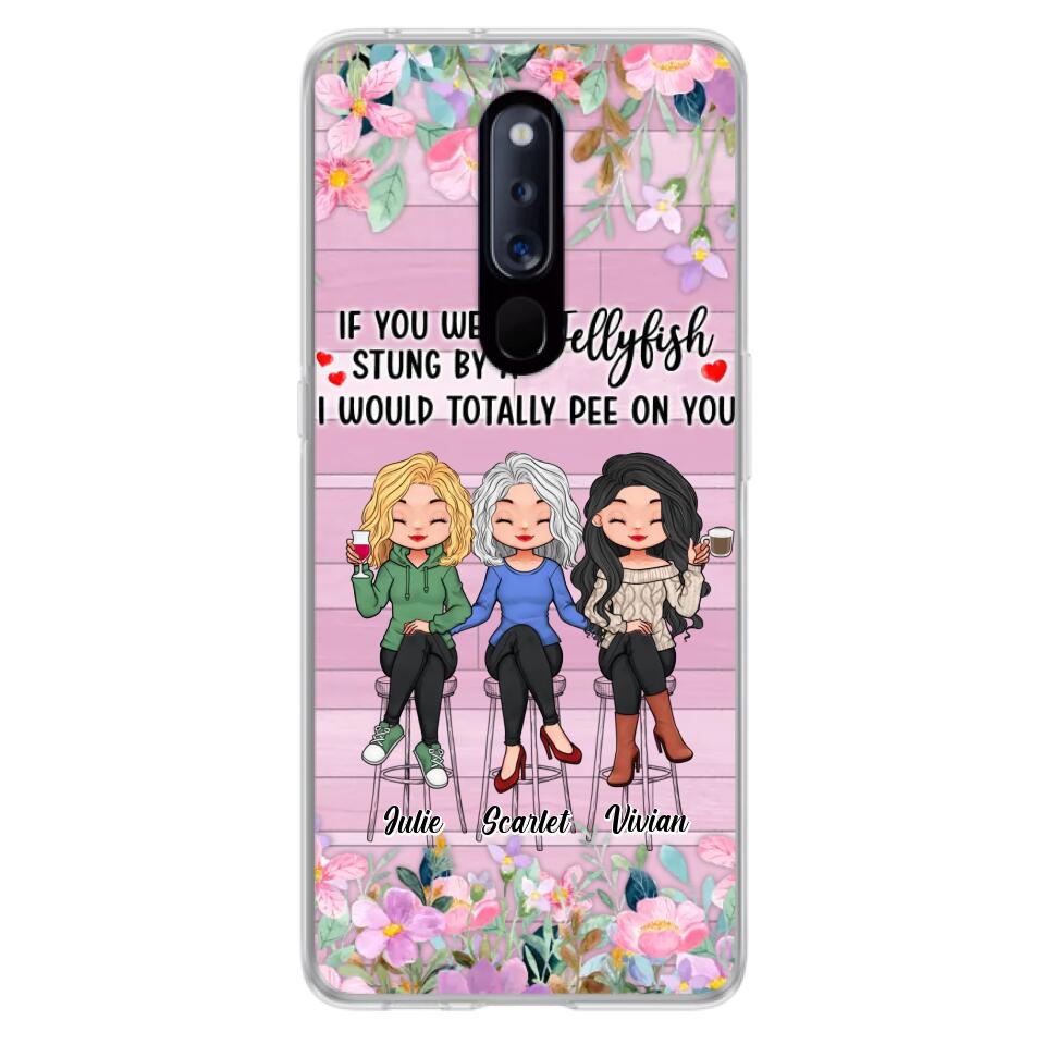 Personalized Besties Phone Case - Up to 3 Girls - Gift Idea For Friends/Besties/Sisters - If You Were Stung By A Jellyfish I Would Totally Pee On You  - Case for Xiaomi/Oppo/Huawei