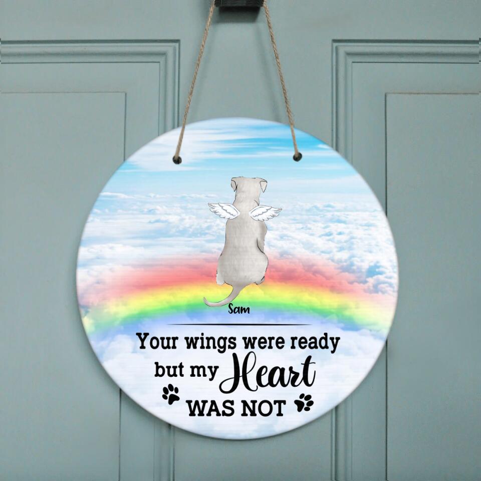 Personalized Memorial Pets Door Sign - Up to 5 Pets - Memorial Gift For Dog Lovers/Cat Lovers - Your Wings Were Ready But My Heart Was Not- AXSIO5