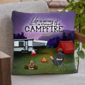 Personalized Night Camping Pillow Cover - Solo/Couple With Up to 2 Children And 4 Pets - Gift For Camping Lover - Life Is Better Around The Campfire