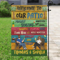 Personalized Patio Welcome Always Flag Sign - Welcome To Our Patio