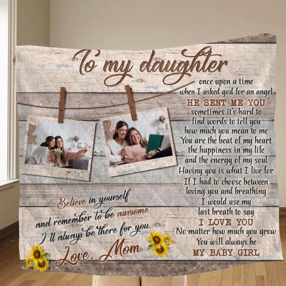 Personalized To My Daughter Fleece Blanket/Quilt - Gift from Mom to Daughter - I'll always be there for you