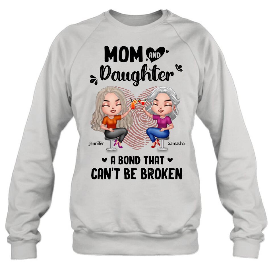 Personalized Mom And Daughter T-Shirt/Hoodie/Sweatshirt/Long Sleeve - Gift Idea For Mother And Daughter - A Bond That Can't Be Broken