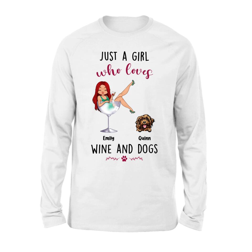 Personalized Dog Mom T-shirt/Long Sleeve/Sweatshirt/Hoodie - Up to 4 Dogs - Gift Idea For Dog Lover - Just A Girl Who Loves Wine And Dogs