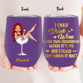 Personalized Wine Lady Wine Tumbler - Gift Idea for Friends/Besties/Mothers - I Told Myself That I Should Stop Drinking