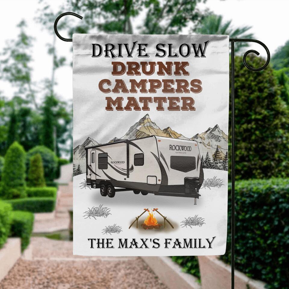 Personalized Camping Flag Sign - Gift Idea For Camping Lovers - Drive Slow Drunk Campers Matter