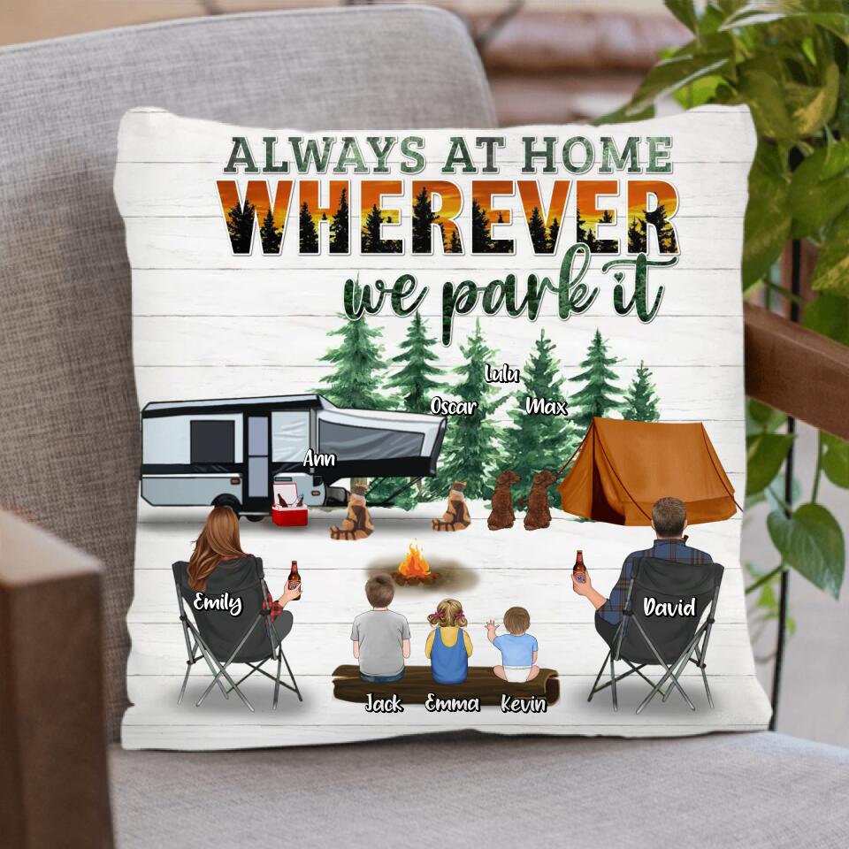 Personalized Camping Pillow Cover/Fleece Throw Blanket/Quilt - Couple/Parents & Up To 3 Kids, 4 Pets - Gift Idea From Camping Lovers - Always At Home Wherever We Park It