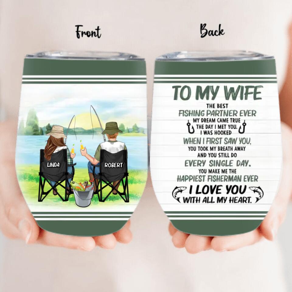 Personalized Fishing Couple Wine Tumbler 12oz - Gift for Fishing Lovers/Couple/Husband and Wife - I love you with all my heart