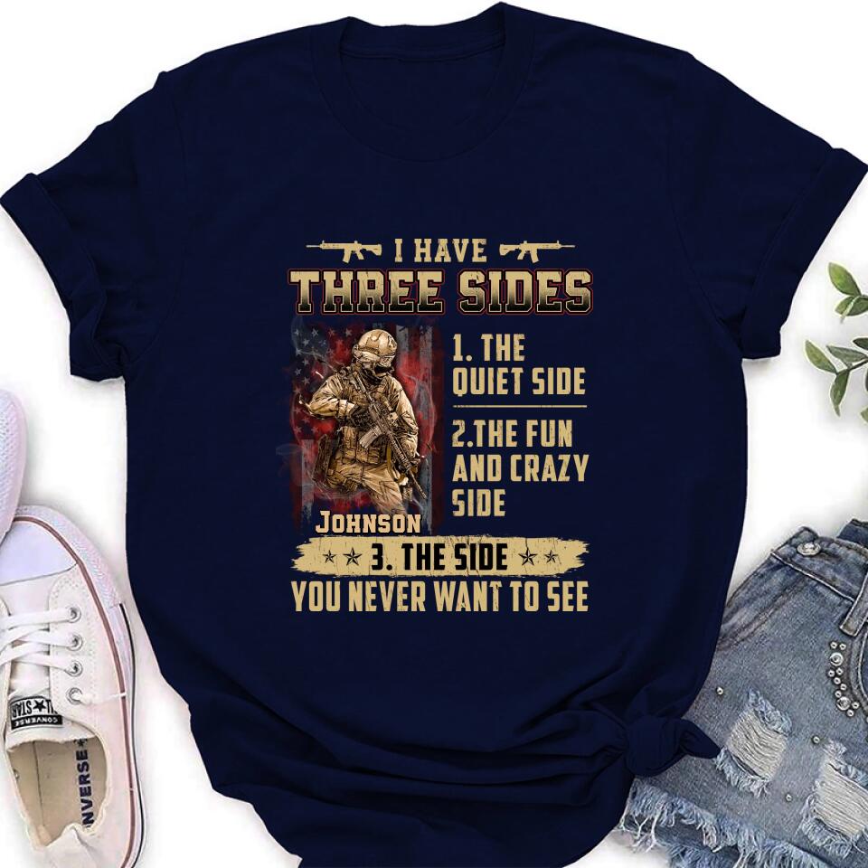 Personalized Veteran Shirt/Sweatshirt - Best Gift Idea For Veteran - I Have Three Sides
